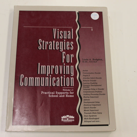 VISUAL STRATEGIES FOR IMPROVING COMMUNICATION PRACTICAL SUPPORTS FOR SCHOOL AND HOME VOLUME 1