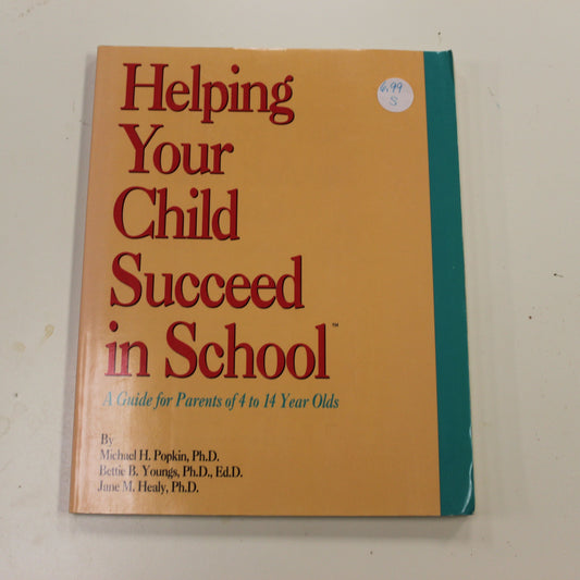 HELPING YOUR CHILD SUCCEED IN SCHOOL