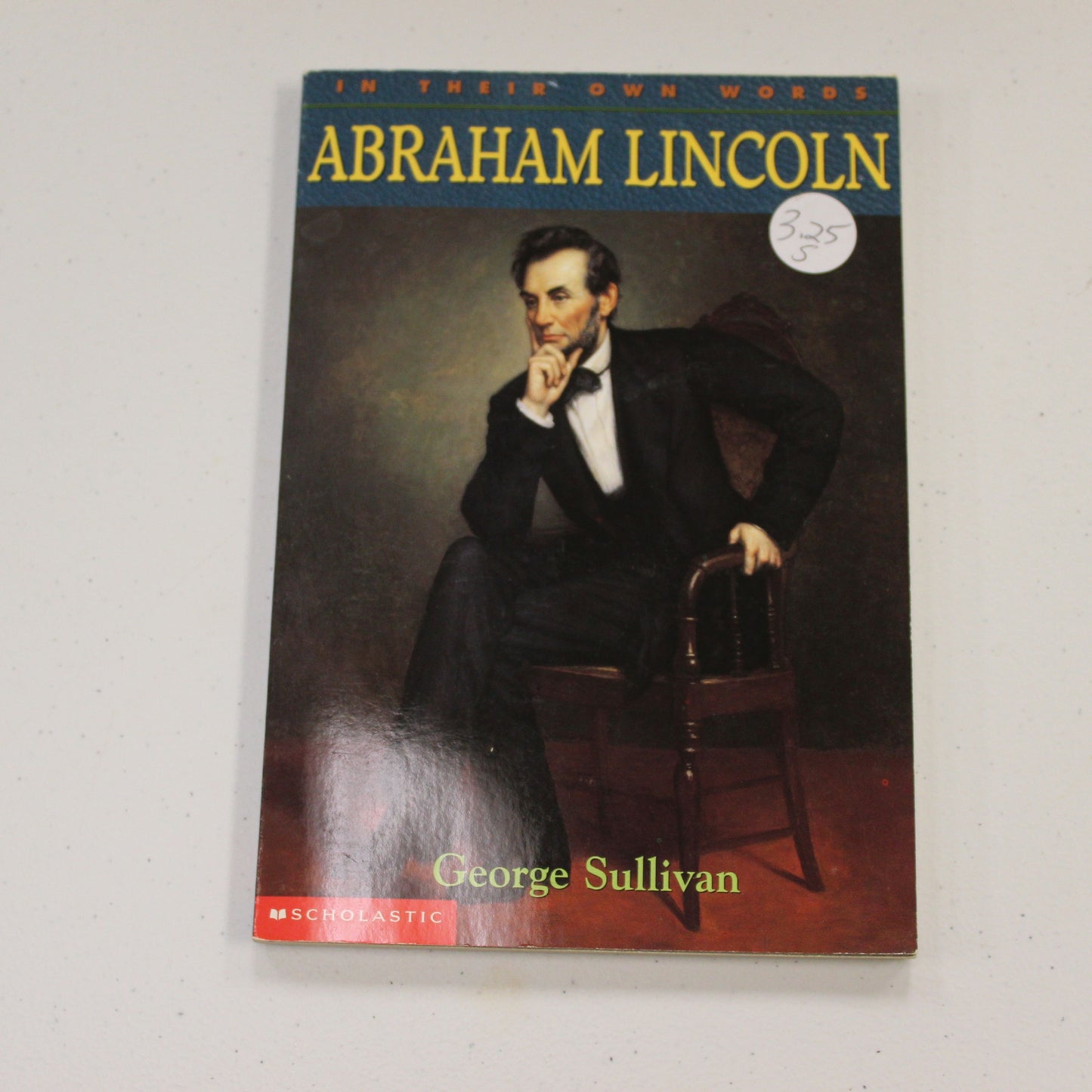 IN THEIR OWN WORDS: ABRAHAM LINCOLN