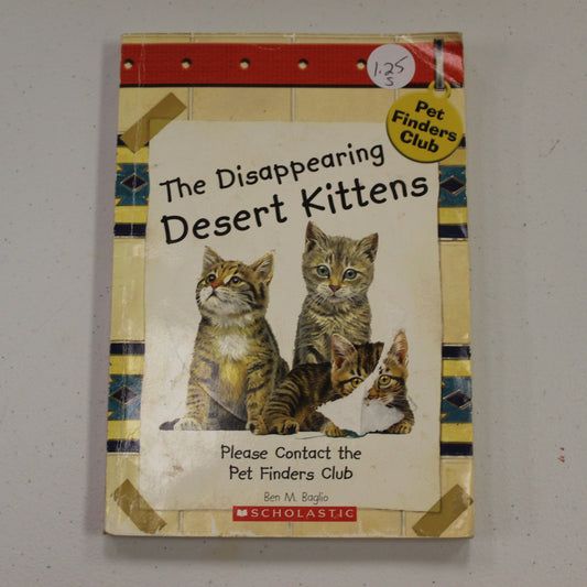 THE DISAPPEARING DESERT KITTENS