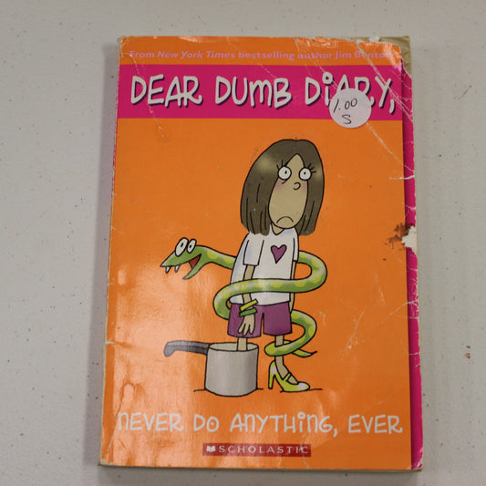 DEAR DUMB DIARY: NEVER DO ANYTHING, EVER