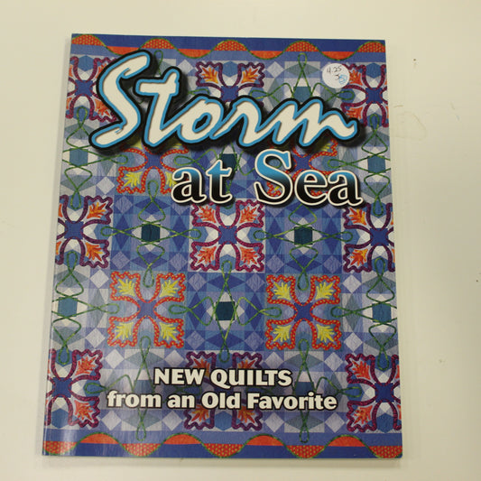 STORM AT SEA NEW QUILTS FROM AN OLD FAVORITE