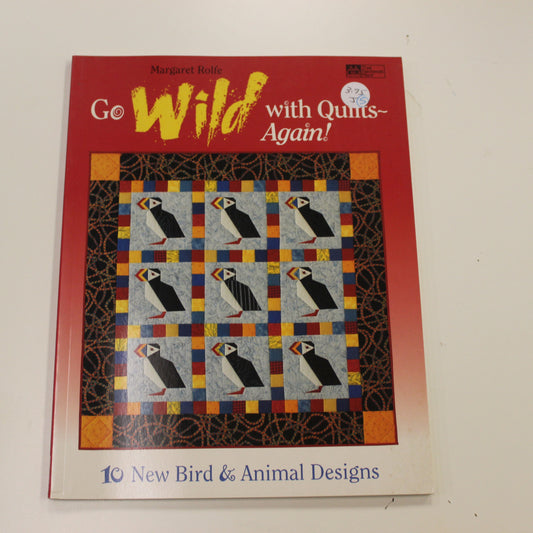 GO WILD WITH QUILTS-AGAIN!