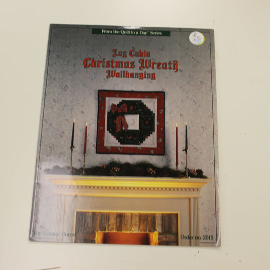 FROM THE QUILT IN A DAY: LOG CABIN CHRISTMAS WREATH WALLHANGING