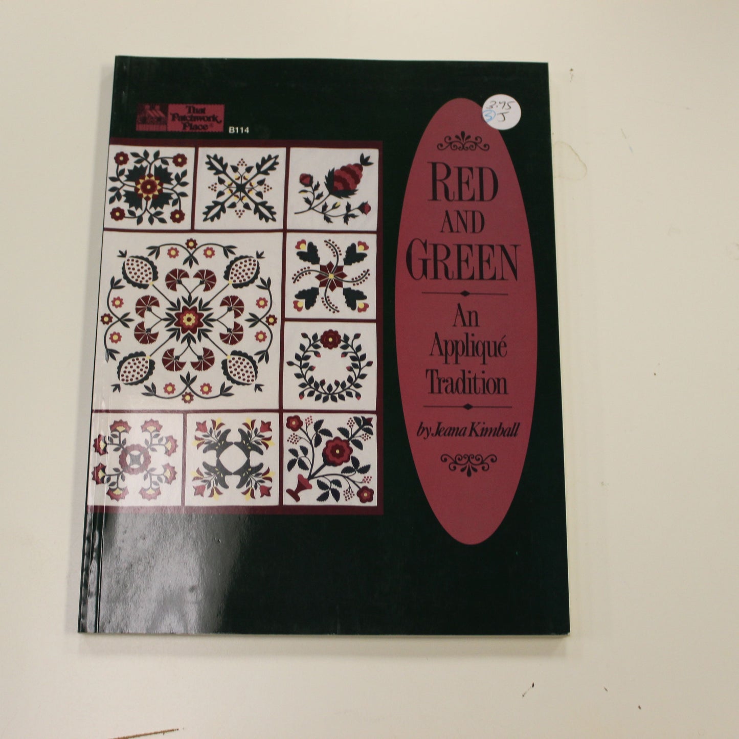 THAT PATCHWORK PLACE: RED AND GREEN AN APPLIQUE TRADITION